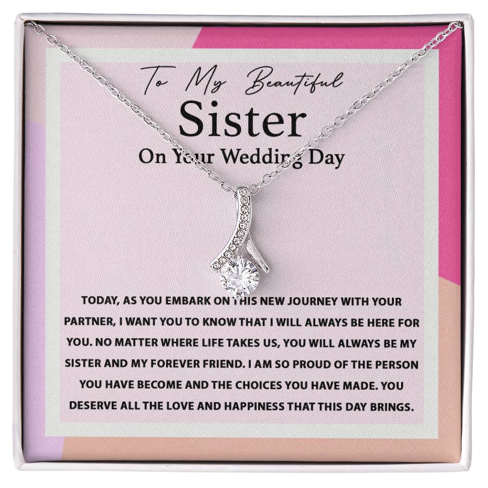 To My Beautiful Sister On Your Wedding Day - BlissSister Love Necklace™