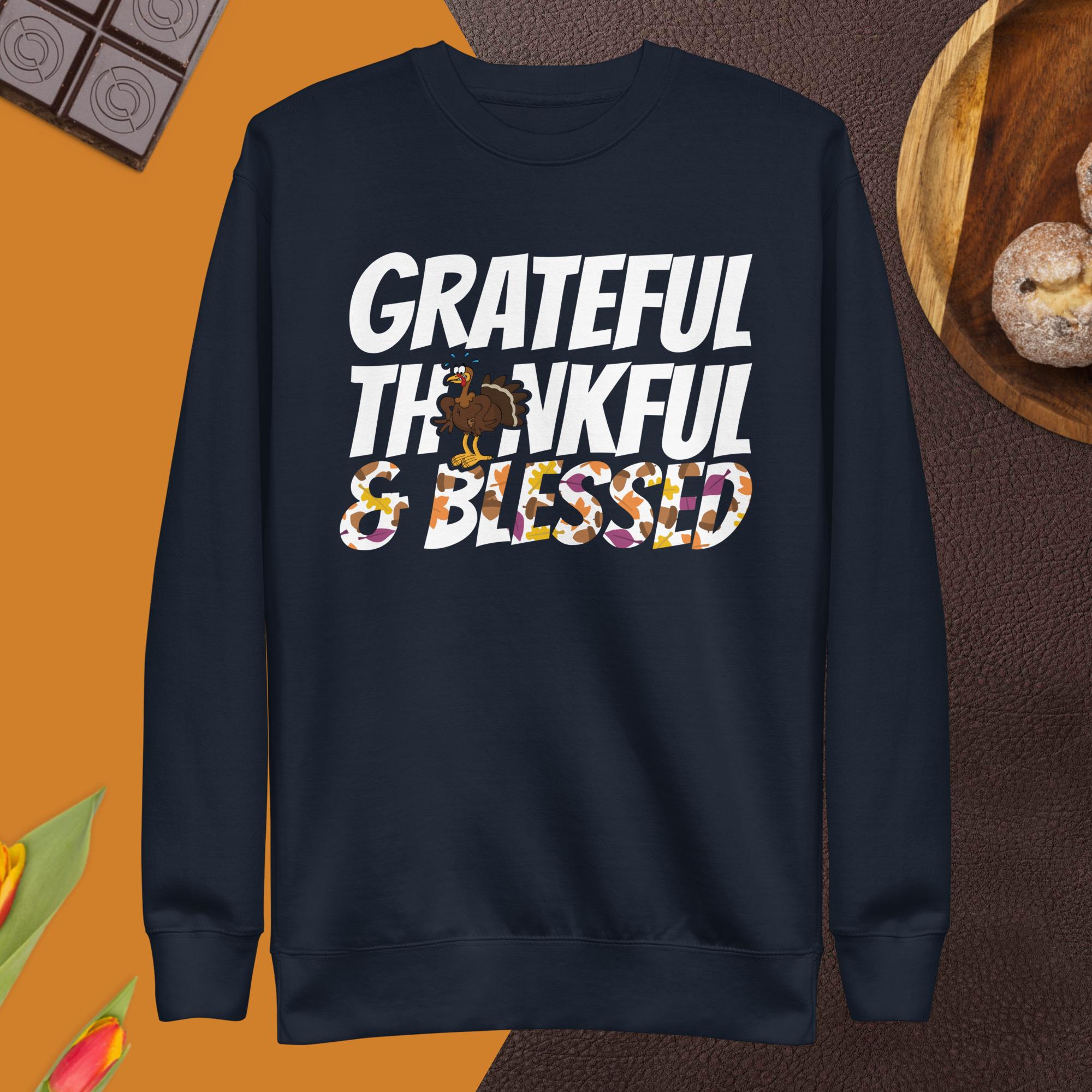 Thanksgiving - Grateful.Thankful.Blessed - Unisex Sweatshirt