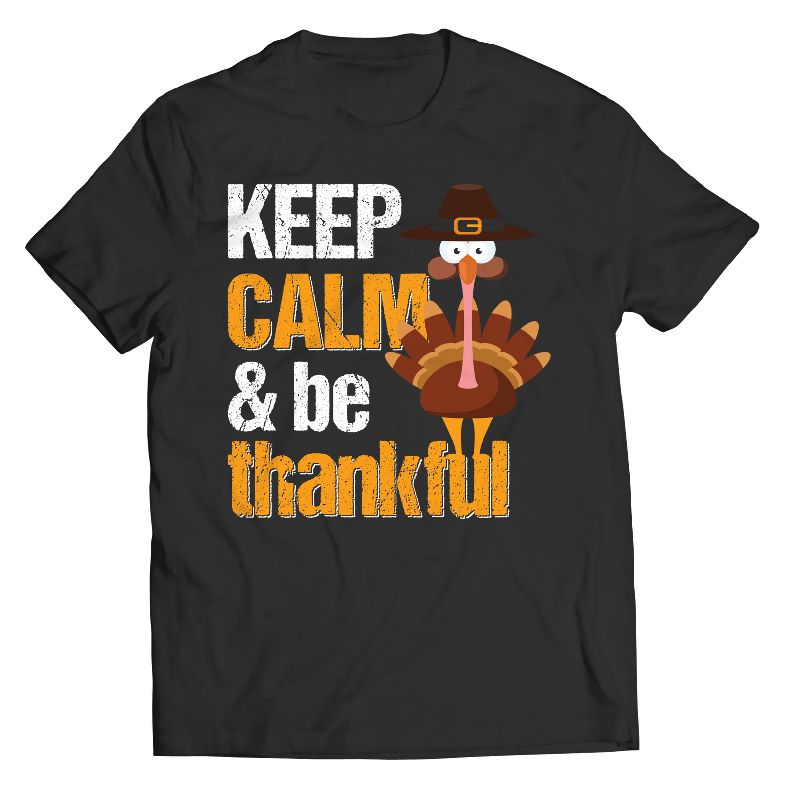 Thanksgiving - Keep Calm And Be Thankful - Shirt