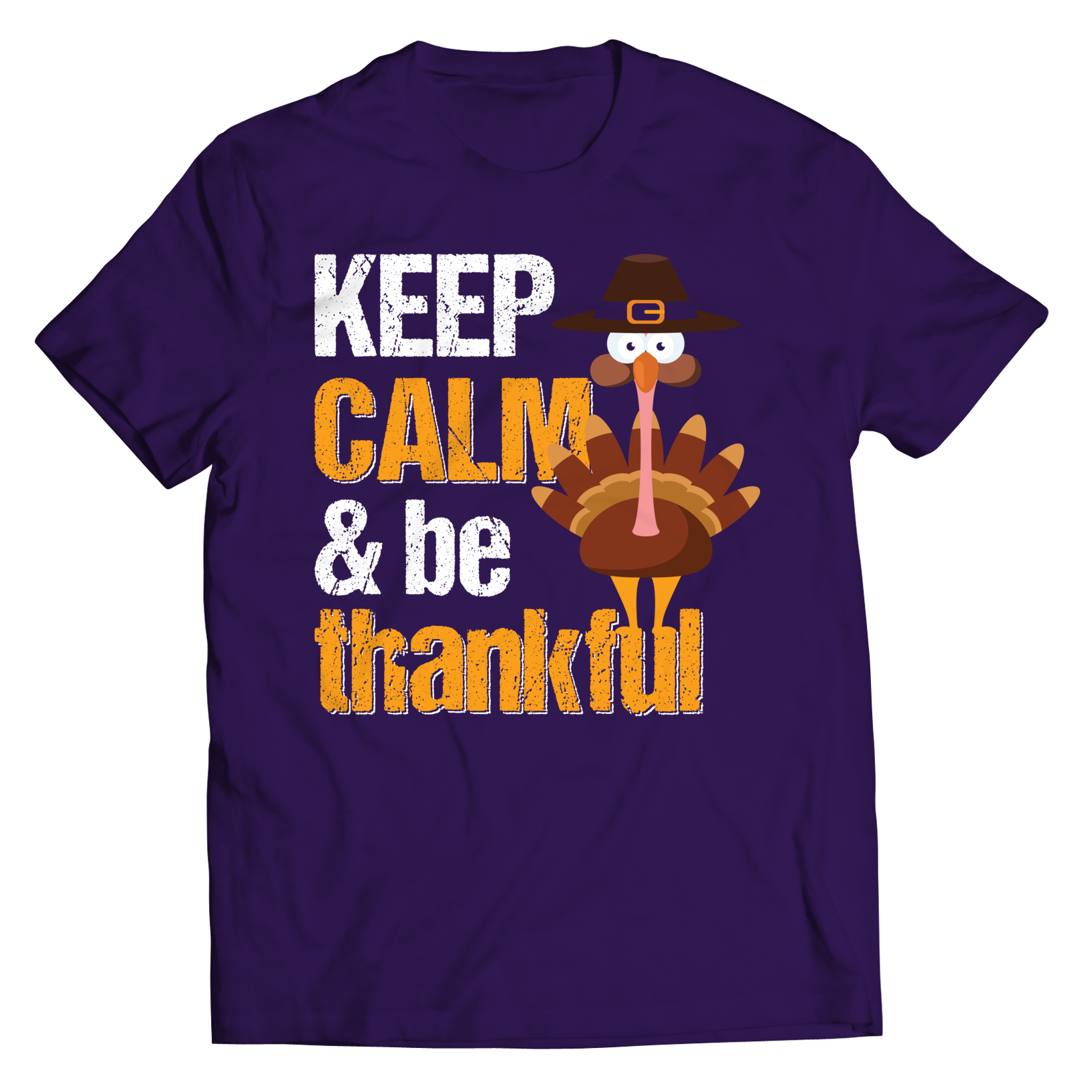 Thanksgiving - Keep Calm And Be Thankful - Shirt