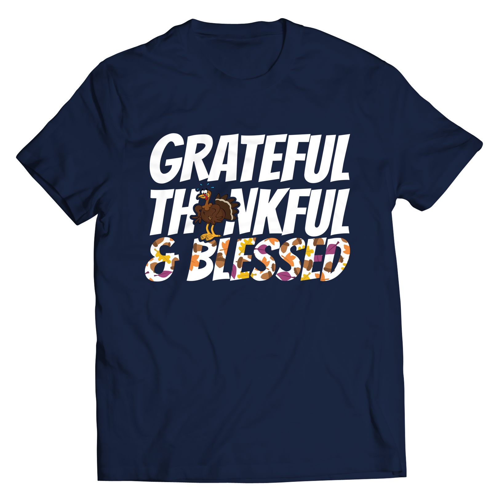 Thanksgiving - Grateful, Thankful, Blessed with Turkey - Shirt